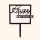 Happy Birthday Square Topper Black